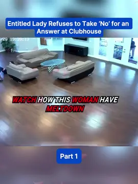 Entitled Lady Refuses to Take ‘No’ for an Answer at Clubhouse #cops #copsoftiktok 
