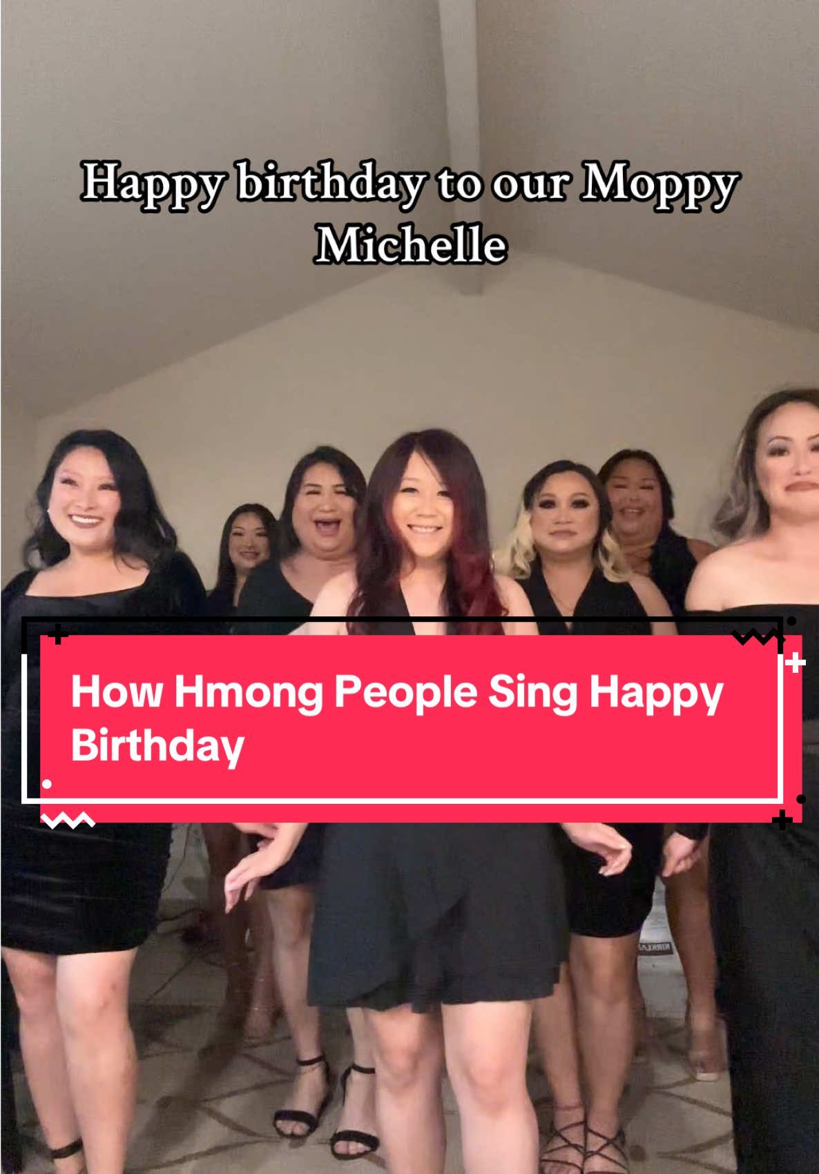 It’s a family tradition to sing #HappyBirthday in #Hmong! 🎶 If you know us, you already know this is how we celebrate every birthday 😂 big thank you tsw qab! #moppy #dance #friends pojlaib4lyfe - moppycrew4ever! @Michelle 🫶🏻 @Kathy Cha @Alyssa @QuinceLaVince @Frances Lee 