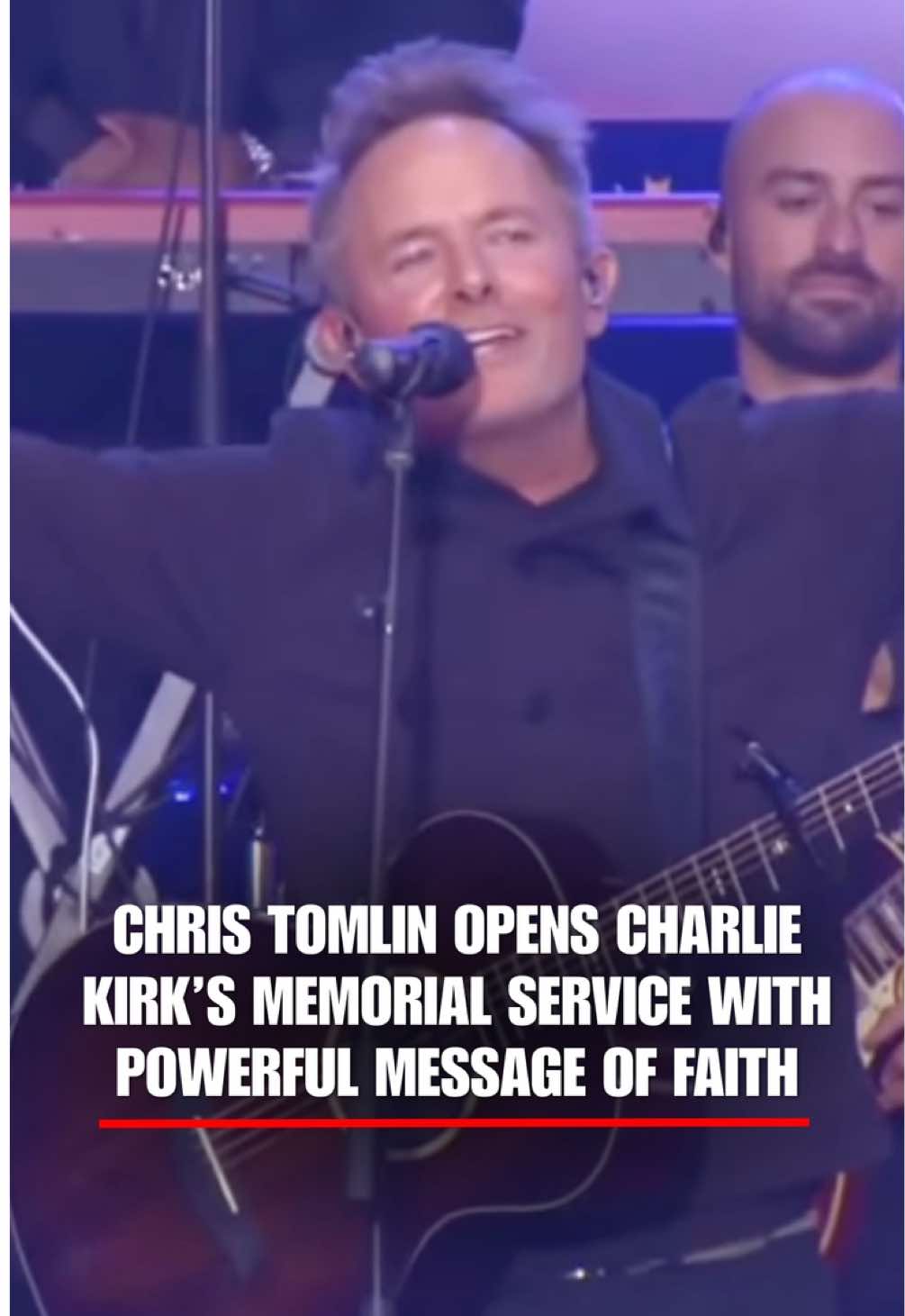 NOW: Chris Tomlin opens Charlie Kirk’s memorial service with a message of faith: “At the name of Jesus, every knee will bow and every tongue confess that He is the Lord.”