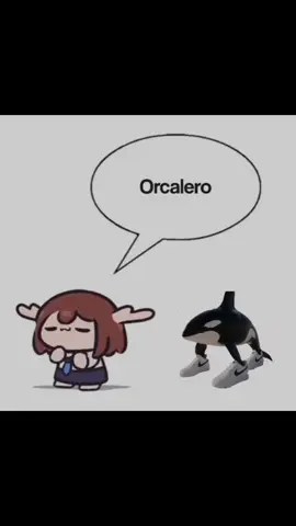 Lirili larila orcalero orcala valerina valerina valerina aaah😝