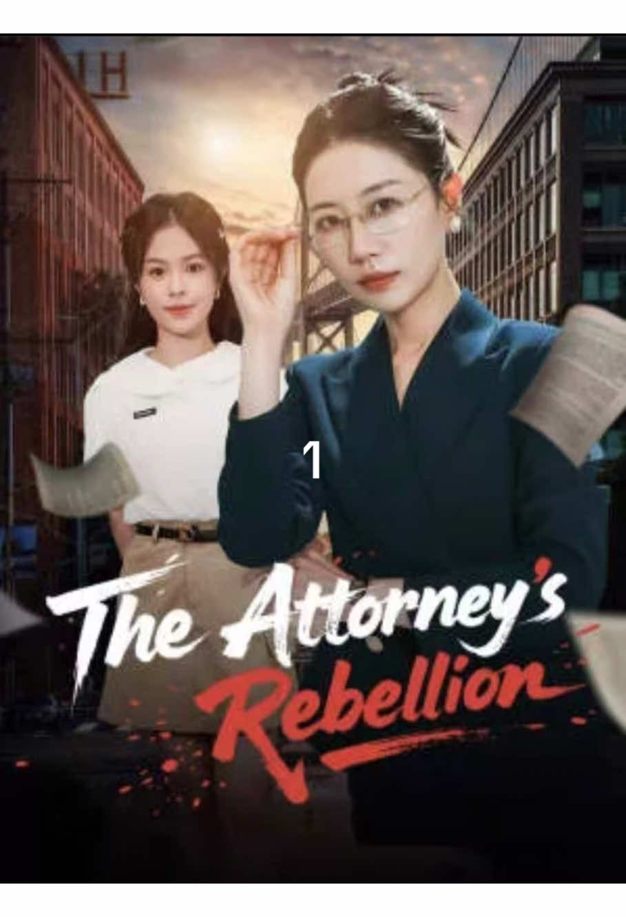 The Attorney's Rebellion(1) continue the story here➩📱Download SnackShort app,search 