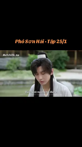 Phó Sơn Hải • Tập 25.1 #PhóSơnHải #ThànhNghị #CổLựcNaTrát  #TheJourneyOfLegend #TiêuMinhMinh_TiêuThuThuỷ