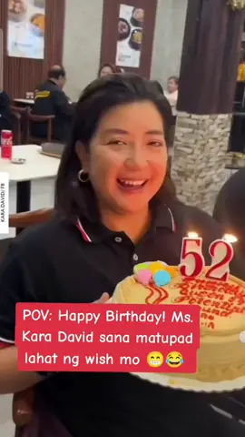 POV: Happy Birthday! Ms. Kara David sana matupad lahat ng wish mo 😁😂 #karadavid #happybirthday  #karadavidbirthdaywish #corruption #karadavidontiktok 