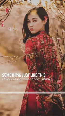 Dj Slow Remix - Something Just Like This ( Official Music Video ) Num Remix #song #remix #djtiktok #tiktok #numremix @tiktok 