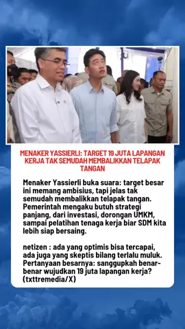 Menteri Ketenagakerjaan (Menaker) Yassierli mengingatkan publik bahwa target pemerintah untuk menciptakan 19 juta lapangan kerja baru tidak bisa dipandang sebelah mata. Menurutnya, pekerjaan besar ini membutuhkan strategi, konsistensi, dan kerja sama lintas sektor. “Target ini ambisius, tapi bukan berarti mustahil. Namun, menciptakan 19 juta lapangan kerja jelas tidak semudah membalikkan telapak tangan. Ada proses panjang yang harus kita jalani,” tegas Yassierli dalam konferensi pers di Jakarta, Senin (22/9/2025). Ia menjelaskan, tantangan utama datang dari situasi global yang tidak menentu, mulai dari pelemahan ekonomi, konflik geopolitik, hingga tren digitalisasi yang menggeser banyak jenis pekerjaan. Selain itu, kebutuhan tenaga kerja ke depan semakin menuntut keterampilan tinggi, sementara sebagian besar pekerja Indonesia masih terkendala skill yang terbatas. Untuk menjawab tantangan tersebut, pemerintah menyiapkan sejumlah langkah. Di antaranya mendorong investasi di sektor industri padat karya, memperkuat pembangunan ekonomi hijau yang ramah lingkungan, serta memberikan stimulus agar UMKM naik kelas. Tak hanya itu, pelatihan vokasi dan reskilling tenaga kerja juga diprioritaskan agar SDM nasional siap bersaing. “Kita tidak ingin hanya mengejar angka semata. Lapangan kerja memang harus banyak, tapi juga berkualitas. Pekerja kita perlu upah yang layak, perlindungan sosial, dan keterampilan yang relevan,” tambah Yassierli. Pernyataan Menaker ini langsung memicu perbincangan hangat di media sosial. Sebagian netizen menilai langkah tersebut realistis dan lebih baik daripada janji kosong, namun ada juga yang skeptis dan menuding pemerintah terlalu muluk. Debat soal lapangan kerja pun diprediksi bakal terus menjadi isu panas, apalagi memasuki tahun-tahun awal pemerintahan baru di bawah Presiden Prabowo Subianto dan Wakil Presiden Gibran Rakabuming Raka.