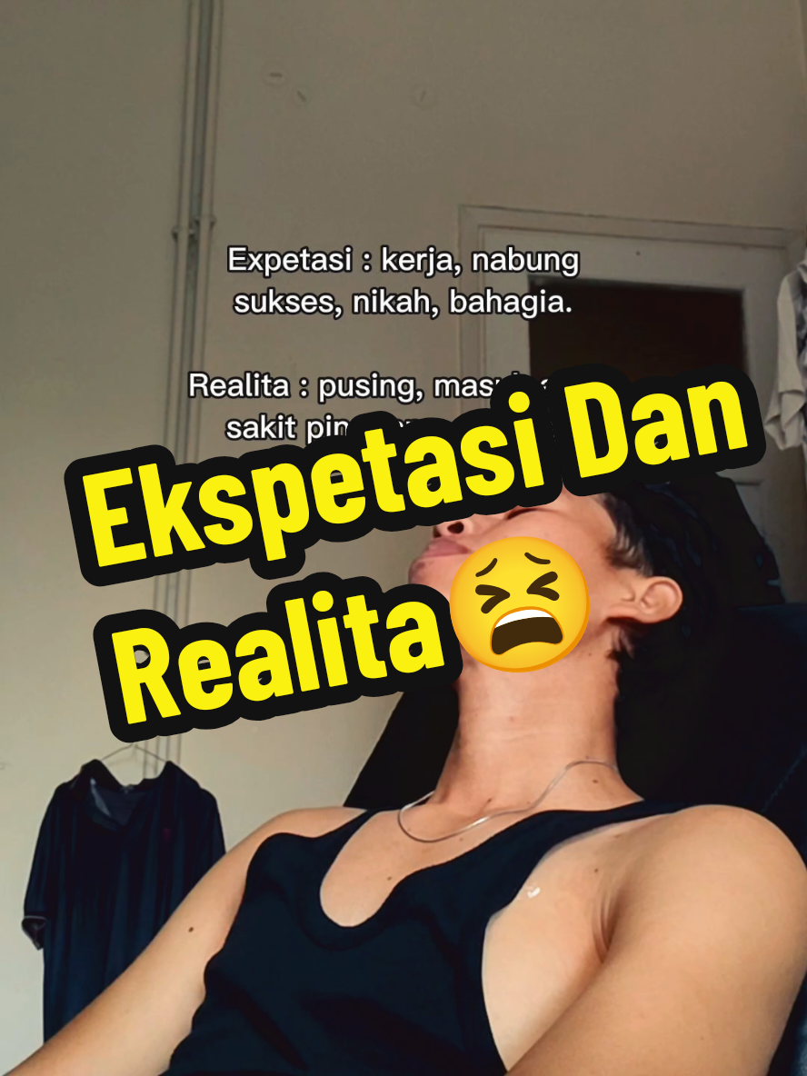 Ekspektasi Sama Realita Jauh Berbeda😫😭 #anakrantau #xyzbca #fyp #like #motivation 