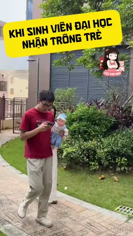 Khi sinh viên đại học nhận Trông Trẻ #tiểuanhnhư #giaitri #funny #haihuocvuinhon #haihuoc 