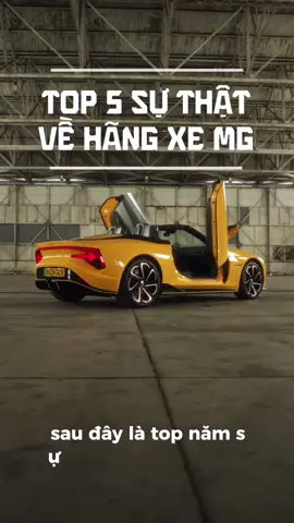 Top 5 sự thật về hãng xe MG #mg #car #fyp #mg5 