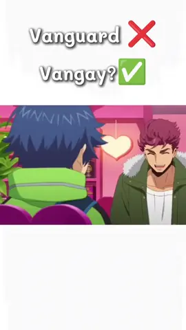 Vanguard? #CapCut #cardfightvangaurd #gay #ฟีดดดシ #แวนการ์ด 