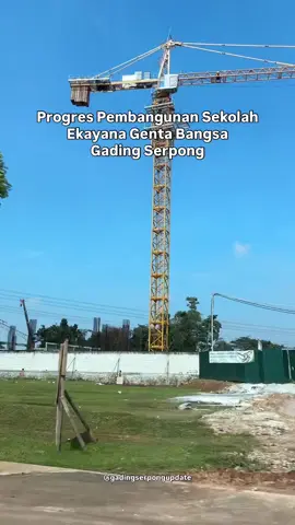Progres Pembangunan Sekolah Ekayana Genta Bangsa Gading Serpong #gadingserpongupdate 