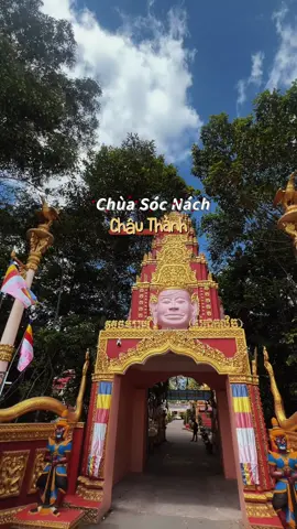 Chùa Sóc Nách – nét đẹp tâm linh giữa lòng Châu Thành, lưu giữ hồn văn hóa Khmer. #84travinh #khmer 