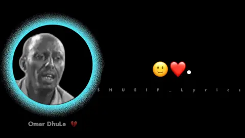 Omer DhuuLe 🐐🔥#shueip_lyrics #somalilyrics🌺😕💎 #jawi_bila🌊❤️🌴 #foryoupage #fypシ゚ 