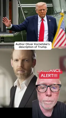 Author Oliver Kornetzke's description of Trump. #politics #maga #trump