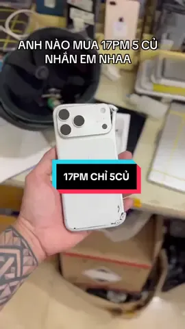 ❌17PM 5CỦ ĐẦU TIÊN Ở VIỆT NAM❌ #iphone17promax #tinhtaostoreiphone #xuhướng #gopiphonenoxau #gopnoxau 