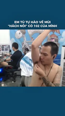 Em Tú tự hào về mùi “hách nôi” có 102 của mình #sena 