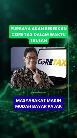 Purbaya Akan Bereskan Core Tax Dalam 1 Bulan Purbaya akan lakukan perbaikan sistem Core Tax agar cepat beroperasi. Purbaya menyatakan sistem akan selesai diperbaiki dalam 1 bulan. Dirjen Perpajakan, Bimo Wijayanto membenarkan memang ada downtime di dalam Core Tax. Bimo menyampaikan bahwa downtime terjadi memang karena ada perbaikan sistem. Bimo berharap sistem akan lebih stabil dan handal di akhir 2025 #purbaya #coretax #pajak #ekonomi #kemenkeu #pajakdigital #wajibpajak #keuangan #beritaekonomi #beritaindonesia #AkademiBitorex #AkademiBitorex_Ltd