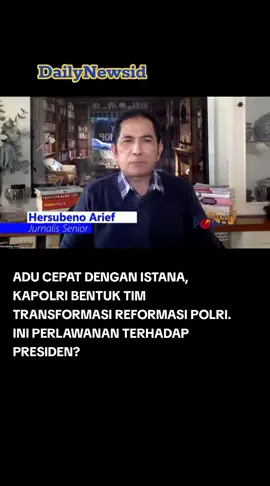 ADU CEPAT DENGAN ISTANA, KAPOLRI BENTUK TIM TRANSFORMASI REFORMASI POLRI. PERLAWANAN THD PRESIDEN? #kapolri #listyosigitprabowo #prabowo #fyp 