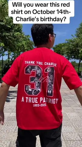Will you wear this red shirt on October 14th- Charlie’s birthday? #charlie #charliekirk #charlieday #freedom #tiktokshoprestock 
