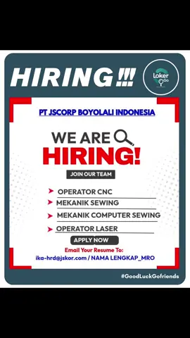 HIRING!!! Jika sesuai dan tertarik, segera datang langsung ke: PT JS Corp - Butuh, Mojosongo, Boyolali 🕖 Senin - Jumat | 07:00 - 09:00 📬 EMail : ika-hrd@jskor.com Jangan lewatkan kesempatan untuk bergabung!!! #LokerBoyolali #LokerJawaTengah #InfoLoker2025 #LowonganKerja #KarirIndonesia #JobSeekerID #LokerHariIni #LokerPabrik #KerjaBoyolali #KarirAnakMuda #LokerOperator #LokerMekanik #LokerCNC #LokerLaser #LokerTerbaru #KerjaJawaTengah #LokerLangsungKerja #InfoKerjaSoloRaya #lokerSoloraya #KarirSolo #LokerBoyolali #LokerSragen #lokersragen   #karirjateng #nabatigroup #lokerterbaru2025 #lokersolo #lokersoloraya #lowongankerjasolo #infokerjasolo #kerjadisoloray #lokerjateng #lokerklaten #lokerkaranganyar #lokersragen #lokersukoharjo #lokerwonogiri #loker2025 #lowongankerja #lokerharian #carikerja  #jobhunter  #kerjacariduit  #infokerja  #lowonganterbaru  #lokerfreshgraduate  #kerjajateng #karirsolo  #fyp #fypindonesia #tiktokviral #videoviral #kontenviral  #tiktokindonesi  #tiktokdaily  #berandatiktok  #viralbanget  #tiktokupdate  #tiktokkerja  #kerjamudah  #kerjacepat  #kerjacerdas  #informasikerja  #jobinfo  #lokerindo #lokerindonesia  #jobseeker  #jobvacancy  #caripekerjaan  #kerjadulu   #kerjasmart  #kerjabagus🗿    #tiktoklowongan  #tiktokindonesi  #viralvideo   #kerjaidaman  #kerjakerasdemikeluarga #soloraya #SoloHits #Sukoharjo #SukoharjoHits #klaten #Karanganyar #Boyolali #Wonogiri #SoloUpdate #InfoSolo #JajananSolo #WisataSolo #KulinerSolo #SoloPunyaCerita #exploresolo #solokotabatik  #solovibes #AnakSolo #SoloDaily #surakarta24jam #klatenbersinar #klaten #boyolali24jam #sragen24jam #wonogiri24jam #sukoharjo24jam #karanganyar24jam #surakarta24jam #klatenboys🏴‍☠️ #boyolalitiktok #sragenkeren #wonogiri24jam⚡ #sukoharjoantisambat #karanganyarexplore #surakartahits #boyolaliinfo #klatenviral  #surakartaaesthetic #sragenkita #wonogirinyeni #karanganyarhits #sukoharjohitz_ 