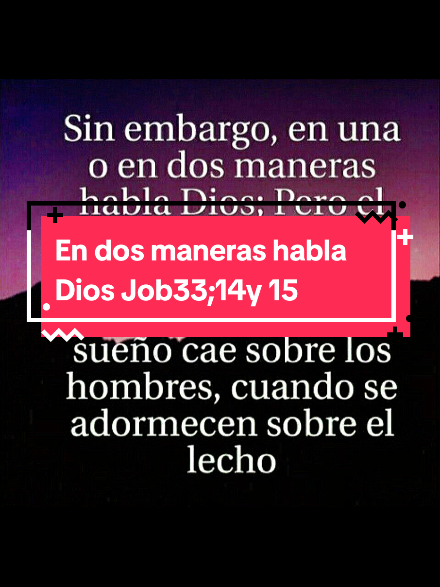 En dos maneras habla Dios#job33 ;14y 15#