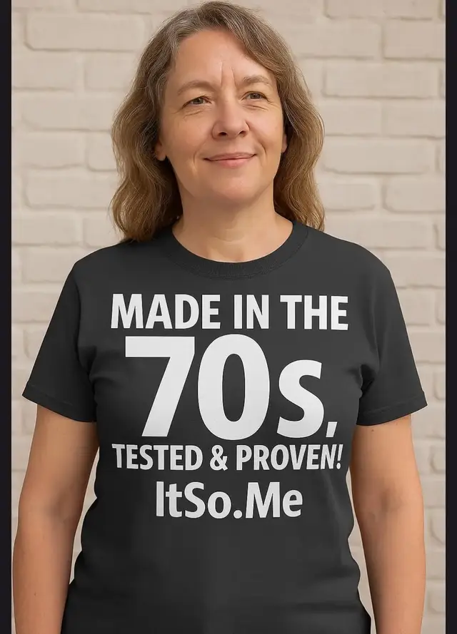 Celebrate your roots and wear your story with pride! ✨ This bold tee says it all: “Made in the 70s, Tested & Proven!” Perfect for showing off your vintage vibes, timeless strength, and undeniable authenticity. Comfortable, stylish, and built for those who know experience is the best proof. 👉 Grab yours today and rep your decade with ItSo.Me. #ItSoDotMe, #MadeInThe70s, #70sBaby, #VintageVibes, #RetroStyle, , , , , , , , , , , , , , , , , , , , , , , , , 