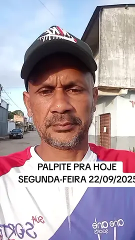 PALPITE PRA HOJE  SEGUNDA-FEIRA 22/09/2025