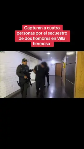 Capturan a cuatro personas por el secuestro de dos hombres en Villa hermosa. #secuestraron #dos #hombres #durante #oncedias 