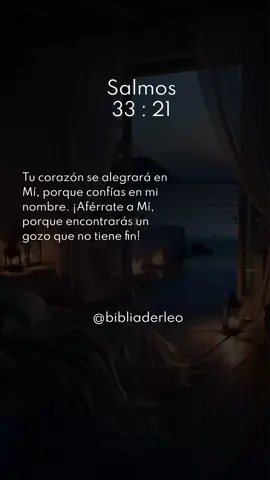 Salmos 33:21..!! #Dios #bibliaderleo #biblia #citabiblica #palabradedios 