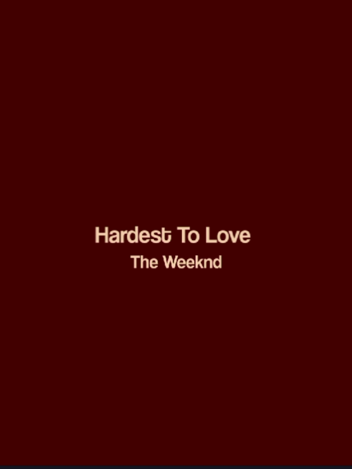 19h27 | sou difícil de amar. #theweeknd #hardesttolove #traducao #fyp #tipografia @TikTok 