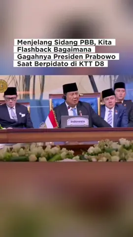 Menjelang Sidang PBB, Kita Flashback Bagaimana Gagahnya Presiden Prabowo Saat Berpidato di KTT D8