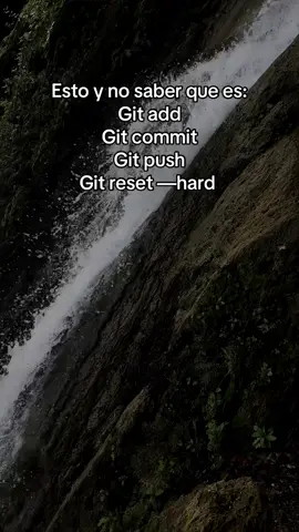Ojalá estar en una cascada sin saber git #alberto_vgs #git #programming #programmer #codinglife 
