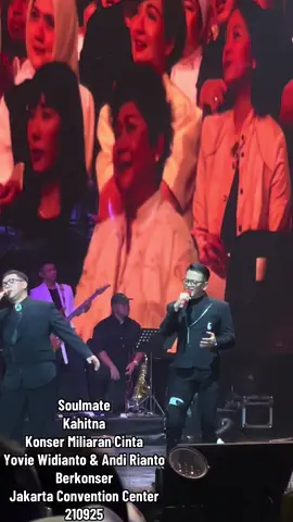 Soulmate #kahitna #konsermiliarancintayoviewidianto #yoviewidianto #hediyunus #marioginanjar @Andi Rianto Official @MARIO GINANJAR @Hedot @KAHITNA 