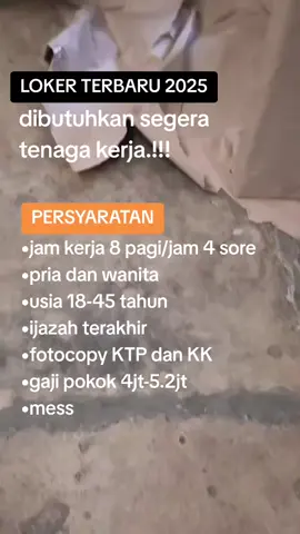 Info loker terbaru  #loker pabrik#kulipabrik#infoloker#loker#lowongankerja 