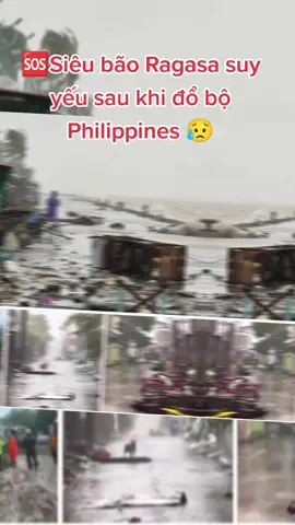 🆘Siêu bão Ragasa suy yếu sau khi đổ bộ Philippines 😥#suhuong #suhuongtiktok #nguoivietnamtaidailoan #vuivekhongquao @❤️diemthanh🇻🇳🇻🇳 
