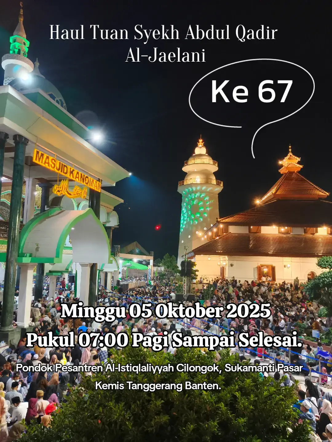 Haul Akbar Shultonul Aulia Tuan Syekh Abdul Qadir Al-Jaelani yang Ke 67 Minggu 05 Oktober 2025.Yuukk Yang Mau ikutan Haul Akbar Di Buka untuk Umum, Yang Jauh merapat dan Yang Dekat Mendekat, Sampai Jumpa di Bumi Cilongok Pasar Kemis. #Haultuansyekhabdulqadiraljaelani#haulcilongok #syekhabdulqodiraljaelani #abahabuyaucilongok #pasarkemis 