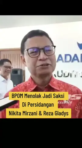 BPOM Menolak Jadi Saksi di Persidangan Nikita Mirzani &  Reza Gladys. #nikitamirzani #rezagladys #BPOM #fyp #viral 