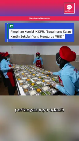 Usulan baru mbg: DPR minta makanan bergizi dimasak di sekolah agar lebih aman! Alternatif lain: beri uang ke orang tua murid supaya terserah pilihannya. 🔗 Selengkapnya di bio: detikxom.com #MBG #BGN #KesehatanAnak #Detikxom