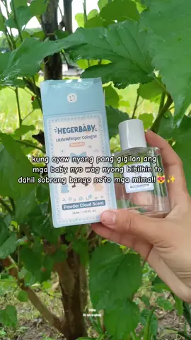 literal na sobrang bango mga mii at sobrang kapet na kapet ang amoy ne'to mga mii🥰 #hegerbaby #babycologne #hegerbabyph 