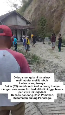 #diduga halusinasi sukar 35 membunuh kedua orang tua nya hingga tewas