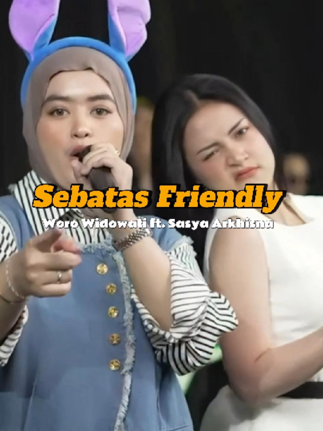 Sebatas Friendly - Woro Widowati ft. Sasya Arkhisna #dangduthits #sasyaarkhisna #worowidowati #sebatasfrendly
