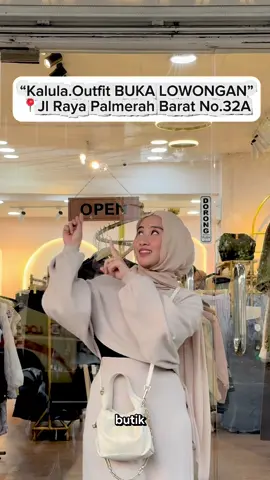 Kalula.outfit BUKA LOWONGAN🥰🥰 Guyss untuk kamuu yg mau jadi bagian team butik kalulaa boleh banget kirim CV yaa tonton vidionya sampai habis😍😍 #fyp #lowongankerja #kalulabutikpalmerah #butikfashion 