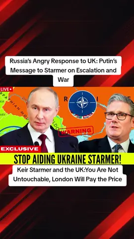 Russia’s Angry Response to UK: Putin’s Message to Starmer on Escalation and War #KeirStarmer #Putin #UKnews #Breakingnews #Trendingnews 