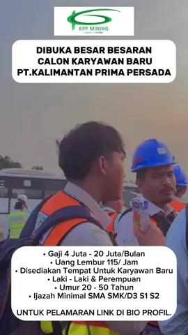 DIBUKA BESAR BESARAN CALON KARYAWAN BARU PT.KALIMANTAN PRIMA PERSADA • Gaji 4 Juta - 20 Juta/Bulan • Uang Lembur 115/ Jam • Disediakan Tempat Untuk Karyawan Baru • Laki - Laki & Perempuan • Umur 20 - 50 Tahun • Ijazah Minimal SMA/SMK S1 S2 & D3 Non Skil UNTUK PENDAFTARAN LINK DI BIO PROFIL. #infoloker #carikerja #kalimantanprimapersada #lowongankerja #fyp 