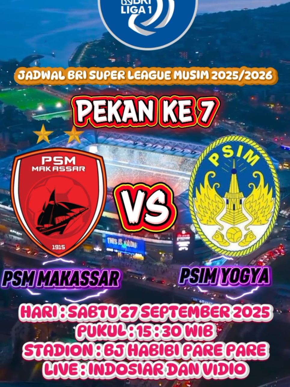 JADWAL PSM MAKASSAR VS PSIM YOGYAKARTA BRI SUPER LEGAUE PEKA KE 7 #psm #psmmakassar #psim #psimyogyakarta  #fyp 
