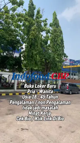 INDOFOOD CBP #loker #lowongankerja #lokerterbaru #infoloker 