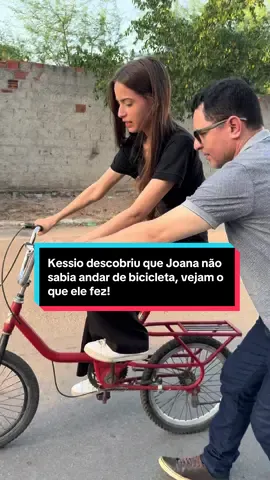 Kessio descobriu que Joana não sabia andar de bicicleta, vejam o que ele fez! #familia #vidareal #filha #pai #amor 