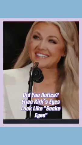 did you notice?Erica Kirk's eyes -
 look like snake eyes,
 she's obsessed with imitating Melania .#usa🇺🇸 #usa_tiktok #usa #foryoupage 