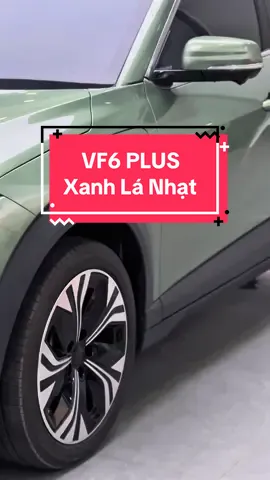 VINFAST VF6 PLUS màu xanh lá nhạt siêu hot #vf6 #vf6plus #vf6xanhlanhat #thanhhuyvinfast #vinfastlaixuanthinh 
