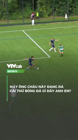 Thứ bóng đá gì đây anh em.#VTVcabsports #thethaomoingay #sportsontiktok 