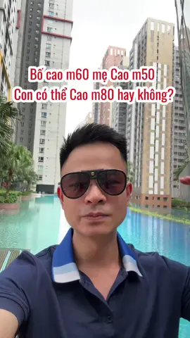 Bố cao 1m60. Mẹ cao 1m50. Con có thể cao 1m80 hay không? #duocsithang #chieucao #tangchieucao